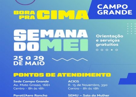 Semana do MEI 2026 oferece atendimento e capacita&ccedil;&atilde;o gratuita